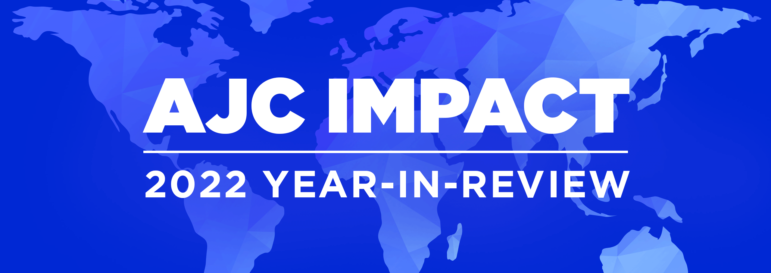 AJC IMPACT | 2022 Year-In-Review